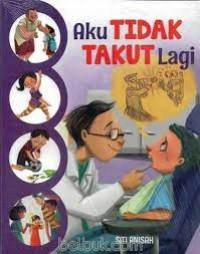 AKU TIDAK TAKUT LAGI