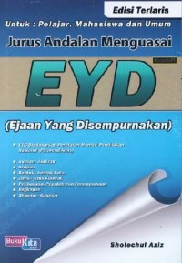EYD (EJAAN YANG DISEMPURNAKAN)