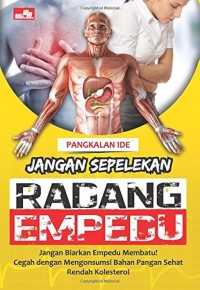 JANGAN SEPELEKAN RADANG EMPEDU