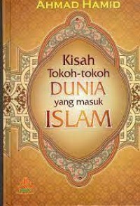 kisah tokoh-tokoh dunia yang masuk islam