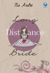 LONG DISTANCE BRIDE