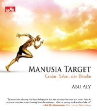 MANUSIA TARGET Cerdas,Sabar, dan Disiplin