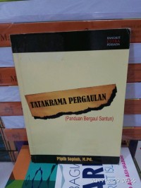 TATAKRAMA PERGAULAN (panduan Bergaul Santun)