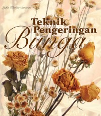 Teknik Pengeringan Bunga